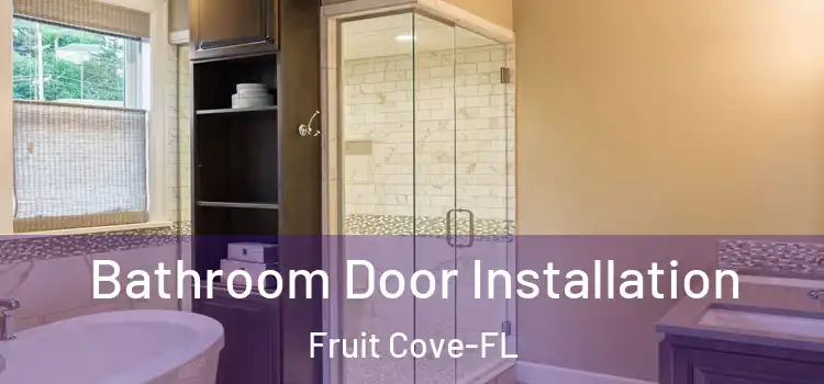 Bathroom Door Installation Fruit Cove-FL